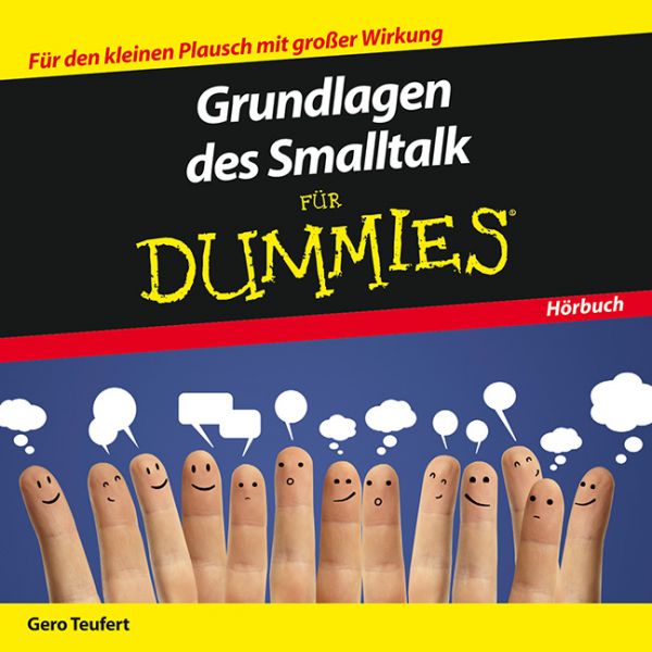 Grundlagen des Smalltalk für Dummies Das Hörbuch