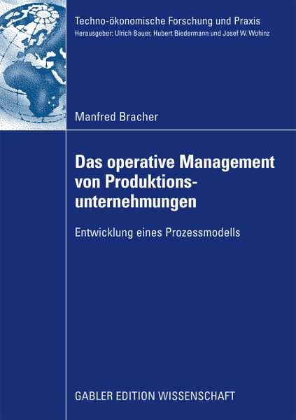 Das operative Management von Produktionsunternehmungen